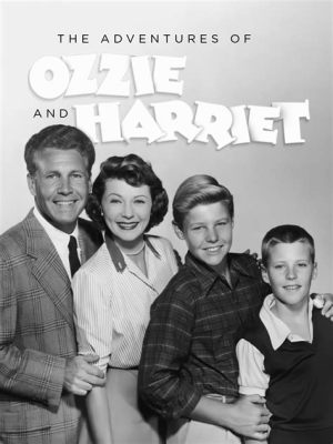 ¡The Adventures of Ozzie and Harriet - una comedia familiar que retrata la vida suburbana de los años 50!