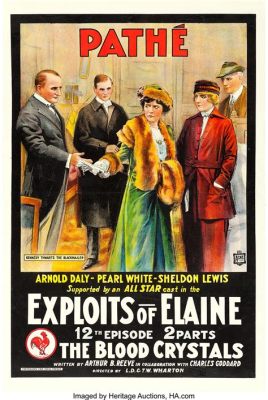  The Exploits of Elaine: A Timeless Comedy Filled With Vaudeville Charm and Silent Era Shenanigans